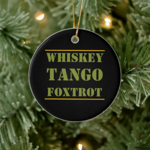Whiskey Tango Foxtrot WTF Ceramic Tree Decoration