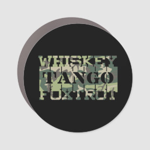 Whiskey Tango Foxtrot WTF Green Camouflage Car Magnet