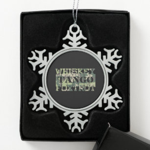 Whiskey Tango Foxtrot WTF Green Camouflage Snowflake Pewter Christmas Ornament