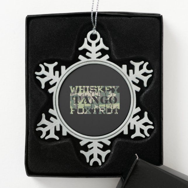 Whiskey Tango Foxtrot WTF Green Camouflage Snowflake Pewter Christmas Ornament (Box)