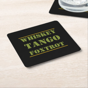 Whiskey Tango Foxtrot WTF Square Paper Coaster