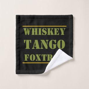 Whiskey Tango Foxtrot WTF Wash Cloth
