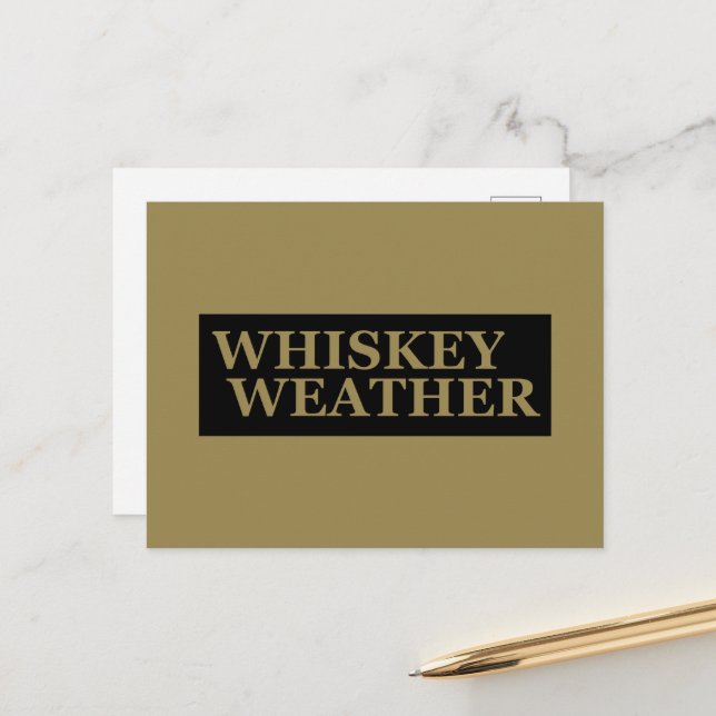 Whiskey weather funny drinking quotes holiday postcard (Front/Back In Situ)