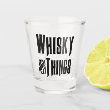 Whisky And Things - Shot Glass