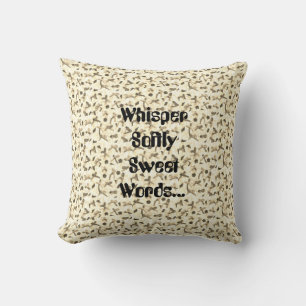 Whisper Softly Sweet Words Throw Pillow