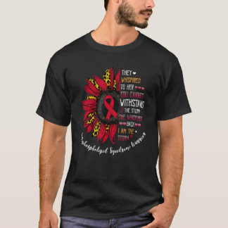Whispered I'm The Storm Antiphospholipid Syndrome  T-Shirt