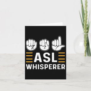 Whisperer. Asl Awareness Hand Sign Language Deaf P Card