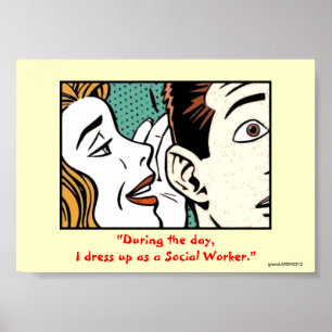 whispering.jpg, "During the day, I dress up as ... Poster