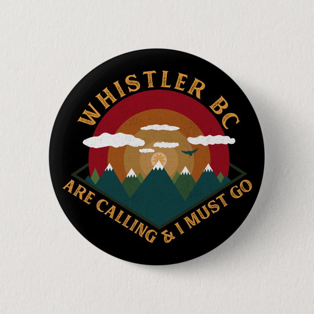 Whistler British Columbia - Canada - Ski Souvenirs 6 Cm Round Badge (Front)