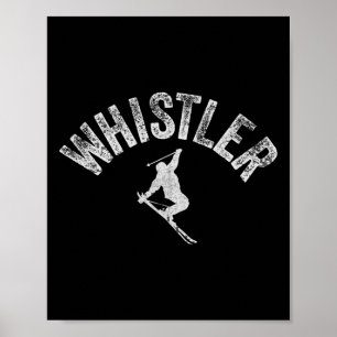 Whistler Ski And Snowboard Vintage Whistler Skier  Poster