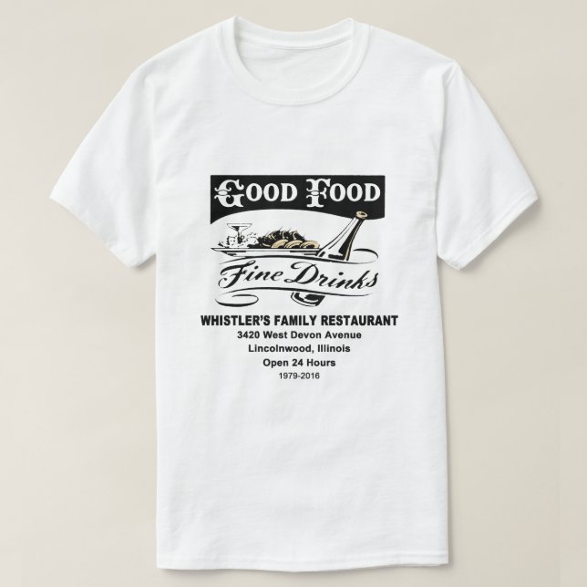 Whistler's Family Restaurant, Lincolnwood, Illinoi T-Shirt (Design Front)