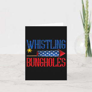 Whistling Bungholes  Card