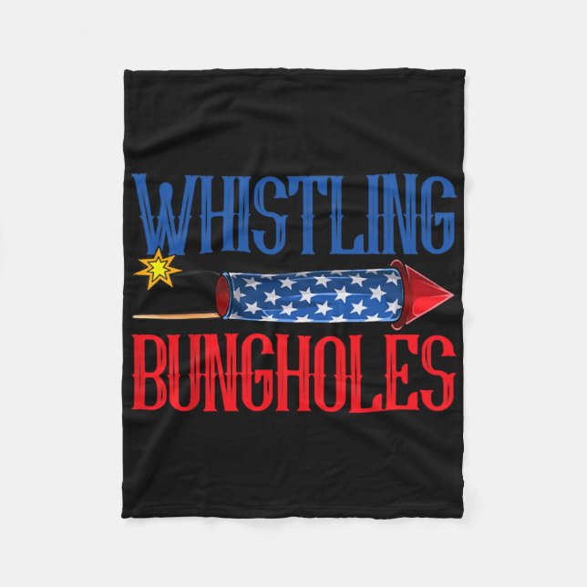 Whistling Bungholes  Fleece Blanket (Front)
