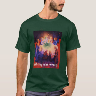 Whitby was wrong. T-Shirt