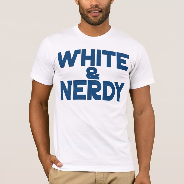 White and Nerdy T-Shirt (Front)