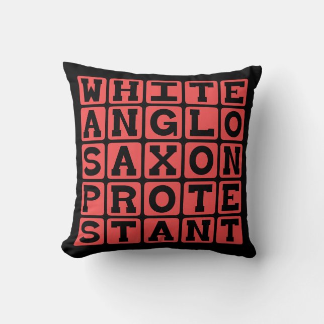 White Anglo Saxon Protestant, WASP Cushion (Front)