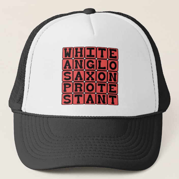 White Anglo Saxon Protestant, WASP Trucker Hat | Zazzle.co.uk