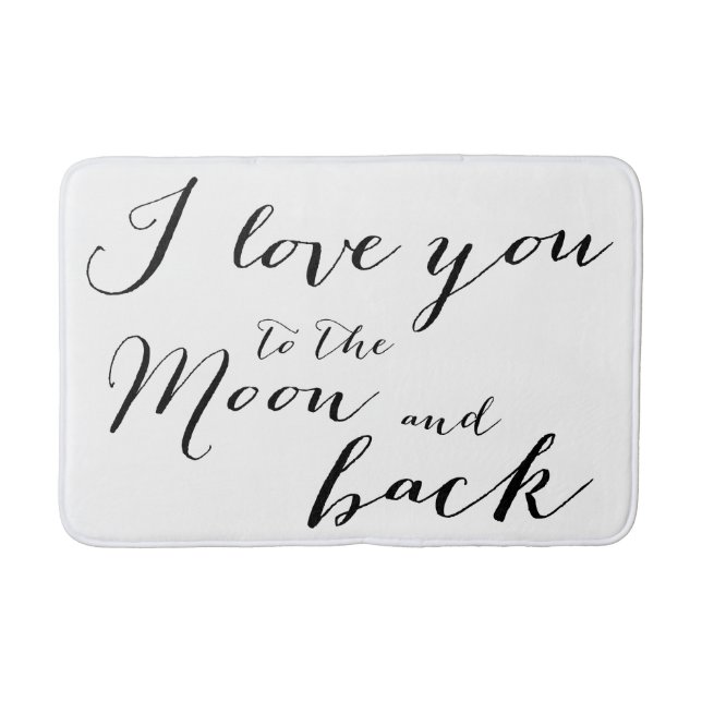 White Black I Love You To The Moon Bath Mat (Front)