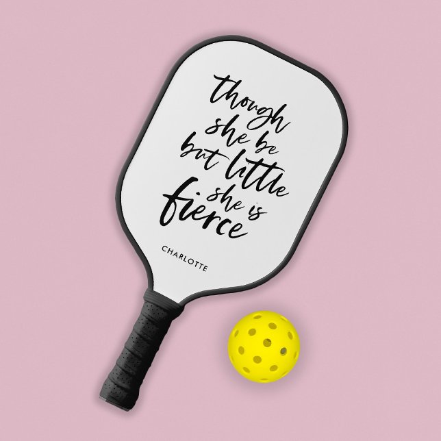 White & Black Script Little But Fierce Shakespeare Pickleball Paddle (Creator Uploaded)