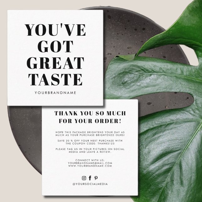  White black you've got great taste thank you Square Business Card (Creator Uploaded)