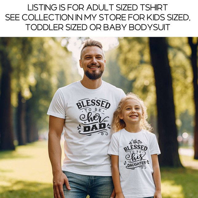 White Blessed Dad Matching Father Daughter T-Shirt (Creator Uploaded)