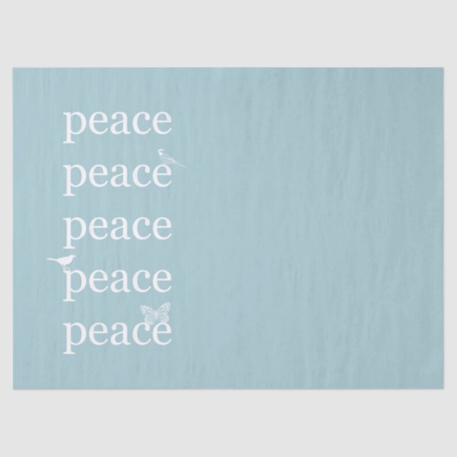 White Blue Peace inspirational quote birds   Tissue Paper (Front)