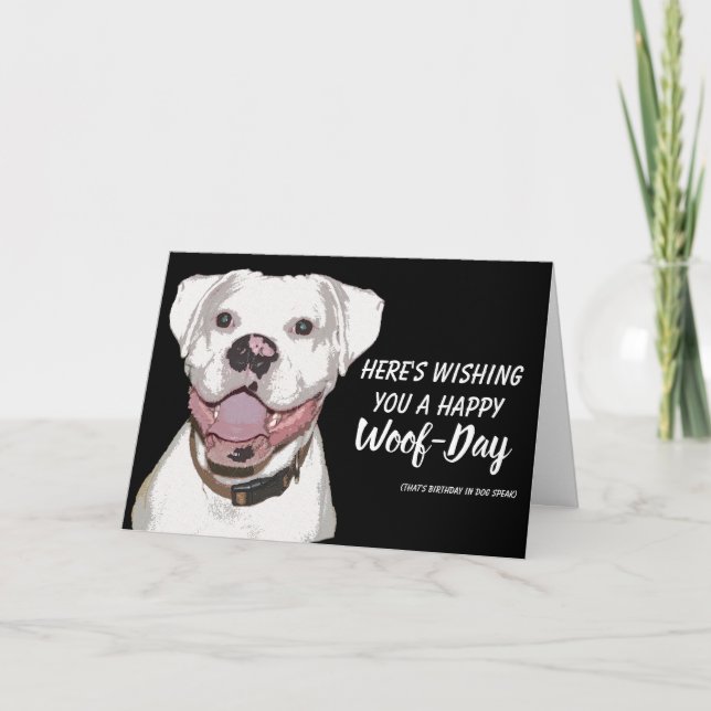 White Boxer Dog Birthday Card - Happy Woof-Day (Front)
