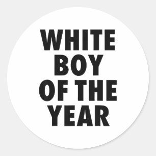 White Boy Of The Year For Men Boys Kids Funny Classic Round Sticker