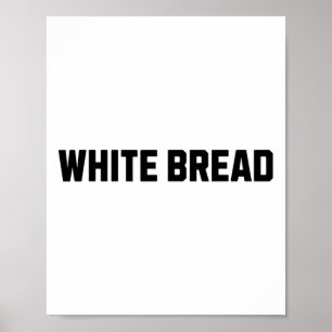 White Bread Funny Costume Halloween  Poster