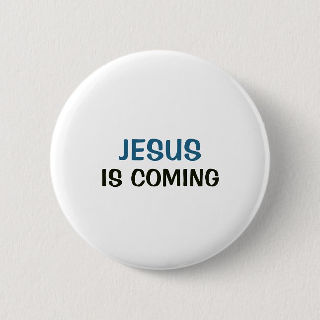 White Button - Jesus is Coming (Front)