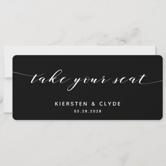 White Calligraphy Wedding Take Your Seat Top Card (Front)