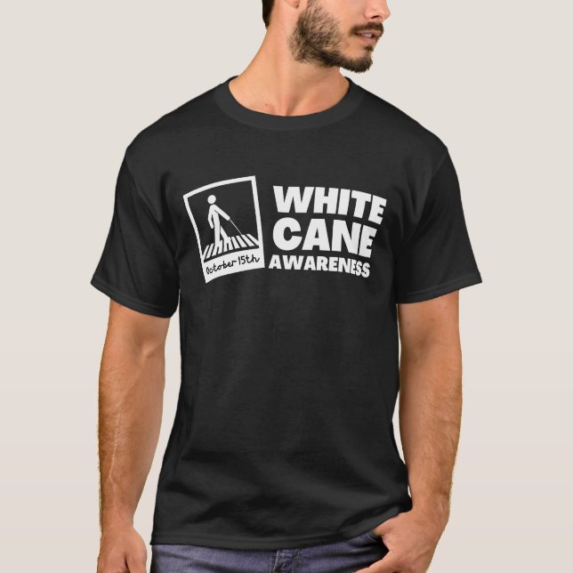 White Cane Awareness Safety Day T-Shirt (Front)