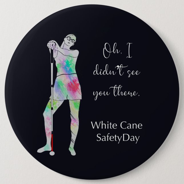 White cane safety day, sassy blind girl 6 cm round badge (Front)