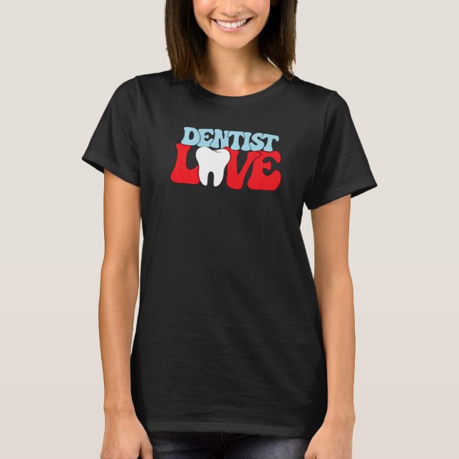 White Clean Teeth Dentist  9 T-Shirt (Front)