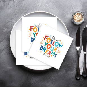 White Colourful Motivation Quote Follow Your Dream Napkin