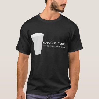 White Cups T-Shirt