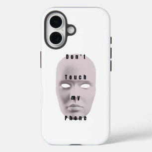 "White Don't touch my phone design "  phone case