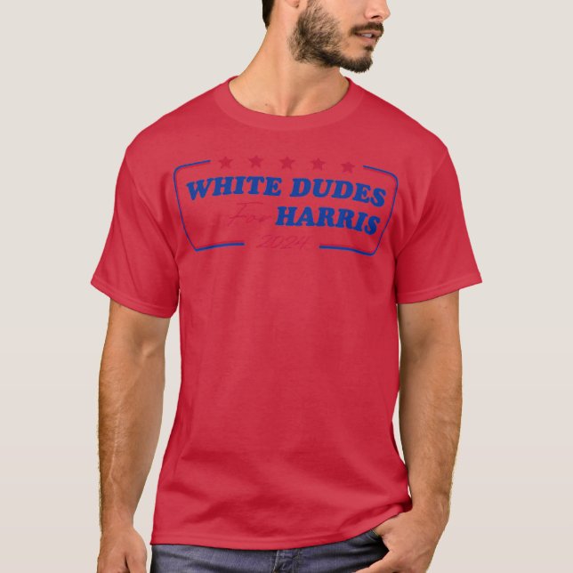 White Dudes for 5 T-Shirt (Front)