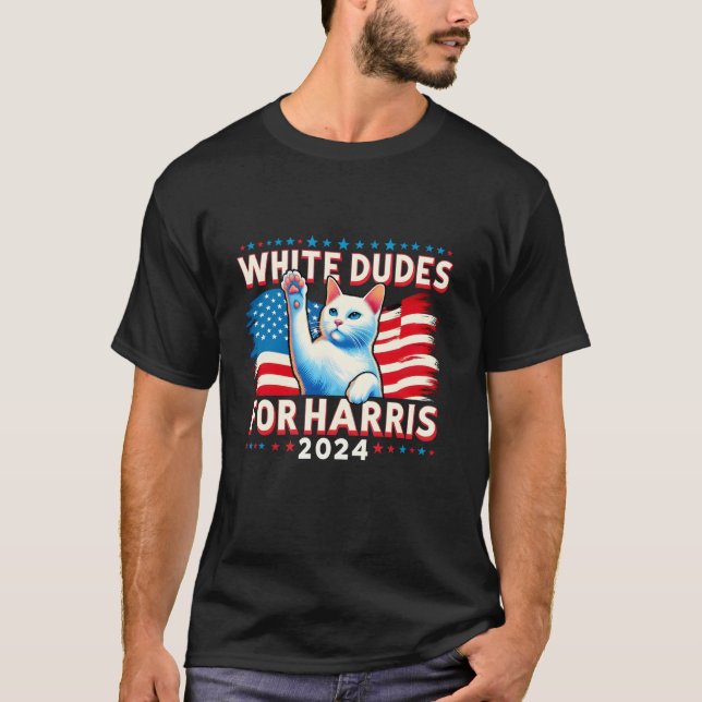 White Dudes For Harris 2024 Kamala Harris 2024 Cat T-Shirt (Front)