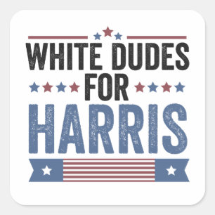 White Dudes For Harris 2024 Square Sticker