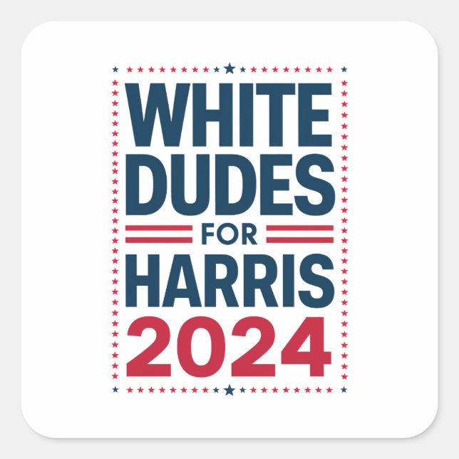 White Dudes For Harris-2024 Square Sticker (Front)