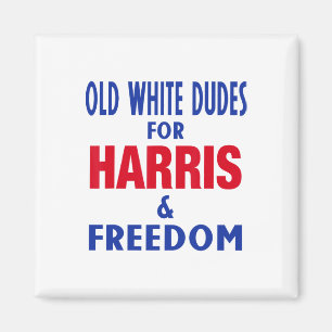 White Dudes For Harris And Freedom Vote President Magnet