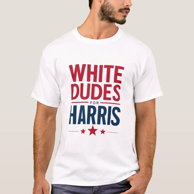 White Dudes For Harris Election Kamala Harris 2024 T-Shirt (Front)