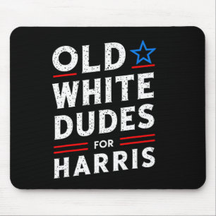 White Dudes For Harris Kamala 2024 Mouse Mat