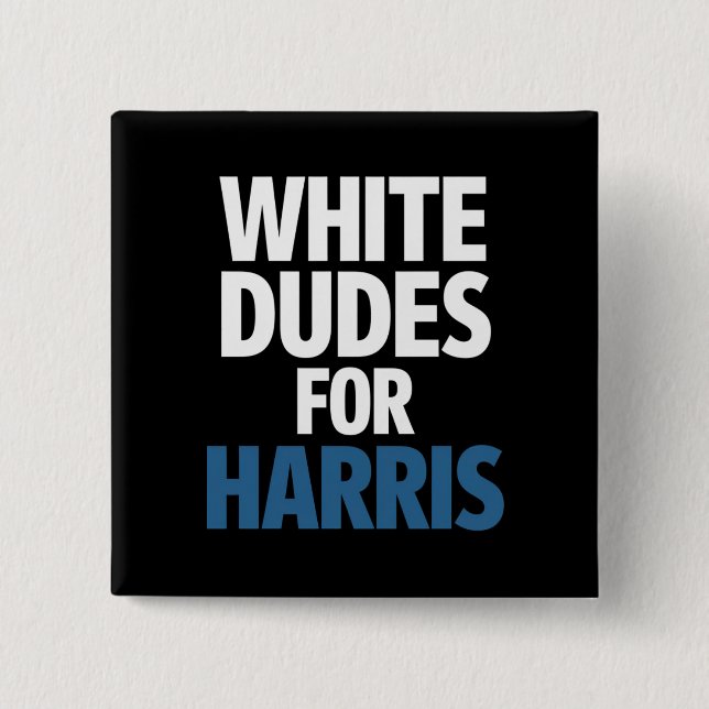 White Dudes For Harris Kamala Harris 2024 Election 15 Cm Square Badge (Front)