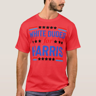 White Dudes For Kamala  7 T-Shirt