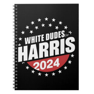 White Dudes For Kamala Harris 2024 Election Notebook