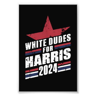 White Dudes For Kamala Harris 2024 Photo Print