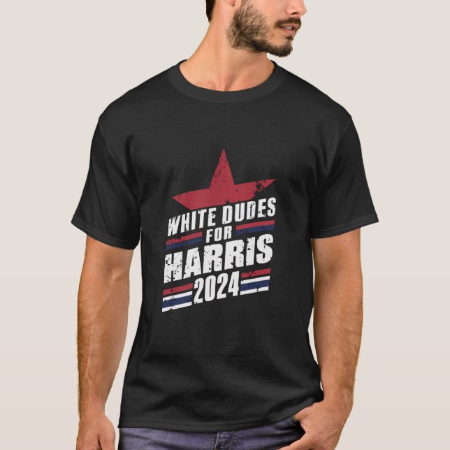 White Dudes For Kamala Harris 2024 T-Shirt (Front)