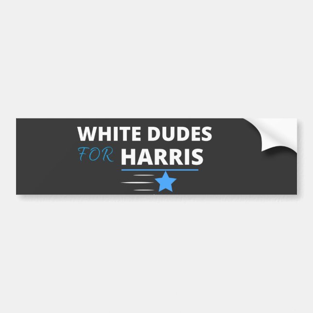 WHITE DUDES FOR KAMALA HARRIS  BUMPER STICKER (Front)